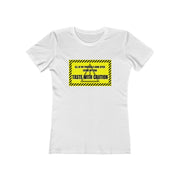 Taste With Caution Women T-Shirt